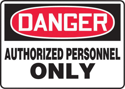 Accuform Signs¬Æ 10" X 14" Black, Red And White 4 mils Adhesive Vinyl Admittance And Exit Sign "DANGER AUTHORIZED PERSONNEL ONLY"
