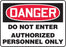Accuform Signs¬Æ 10" X 14" Black, Red And White 4 mils Adhesive Vinyl Admittance And Exit Sign "DANGER DO NOT ENTER AUTHORIZED PERSONNEL ONLY"