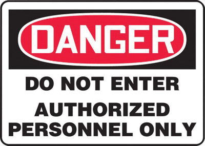 Accuform Signs¬Æ 7" X 10" Black, Red And White 4 mils Adhesive Vinyl Admittance And Exit Sign "DANGER DO NOT ENTER AUTHORIZED PERSONNEL ONLY"