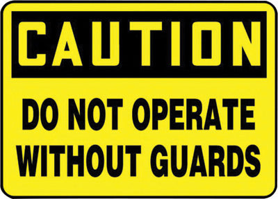 Accuform Signs¬Æ 7" X 10" Black And Yellow 0.055" Plastic Equipment Sign "CAUTION DO NOT OPERATE WITHOUT GUARDS" With 3/16" Mounting Hole And Round Corner