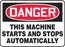 Accuform Signs¬Æ 10" X 14" Black, Red And White 4 mils Adhesive Vinyl Equipment Machinery And Operations Safety Sign "DANGER THIS MACHINE STARTS AND STOPS AUTOMATICALLY"