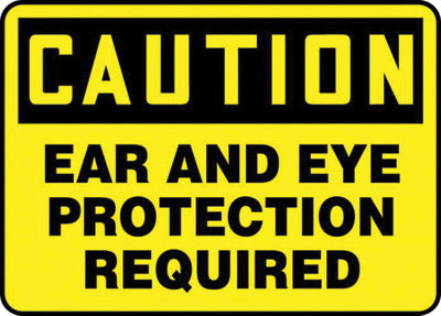 Accuform Signs¬Æ 10" X 14" Black And Yellow 0.040" Aluminum PPE Sign "CAUTION EAR AND EYE PROTECTION REQUIRED" With Round Corner