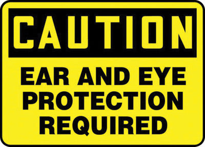 Accuform Signs¬Æ 7" X 10" Black And Yellow 0.040" Aluminum PPE Sign "CAUTION EAR AND EYE PROTECTION REQUIRED" With Round Corner