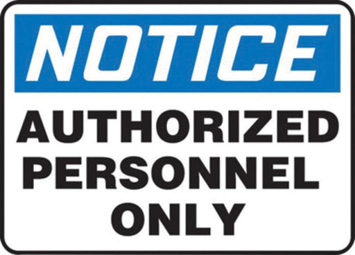 Accuform Signs¬Æ 10" X 14" Black, Blue And White 0.040" Aluminum Admittance And Exit Sign "NOTICE AUTHORIZED PERSONNEL ONLY" With Round Corner