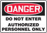 Accuform Signs¬Æ 10" X 14" Black, Red And White 0.040" Aluminum Admittance And Exit Sign "DANGER DO NOT ENTER AUTHORIZED PERSONNEL ONLY" With Round Corner